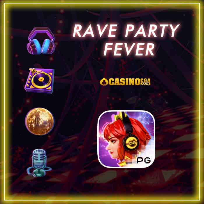 Rave Party Fever เกมสล็อตออนไลน์ ที่มาแรงที่สุดในปี 2023