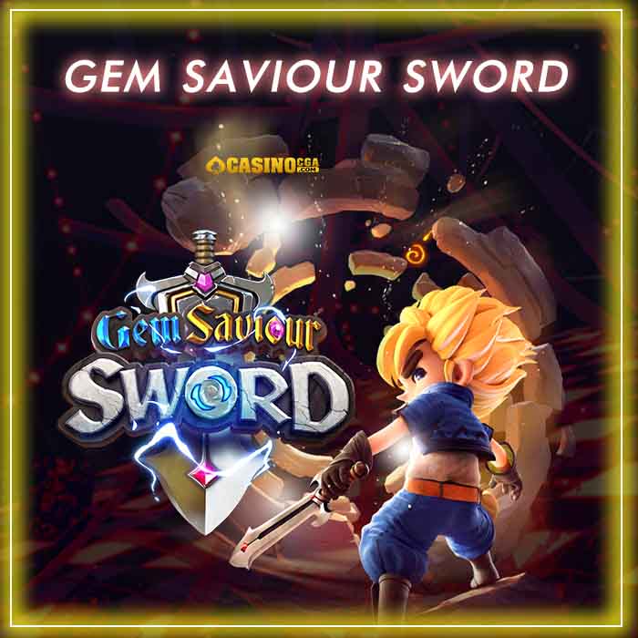Gem Saviour Sword เปิดโอกาสรวยได้ไม่อั้นทุกวัน