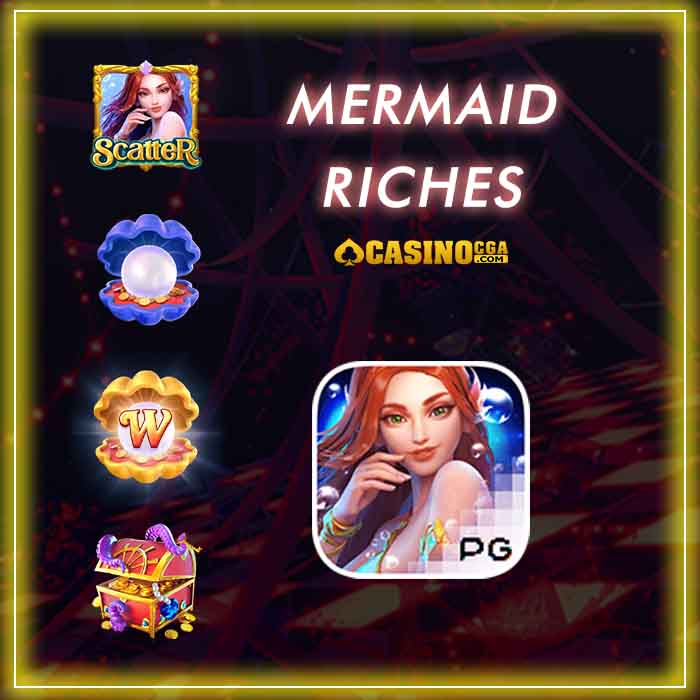mermaid riches สล็อตออนไลน์จ่ายเงินเร็วสุด โบนัสเยอะที่สุด